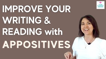 Appositives: What is an appositive? How to use appositives in writing?