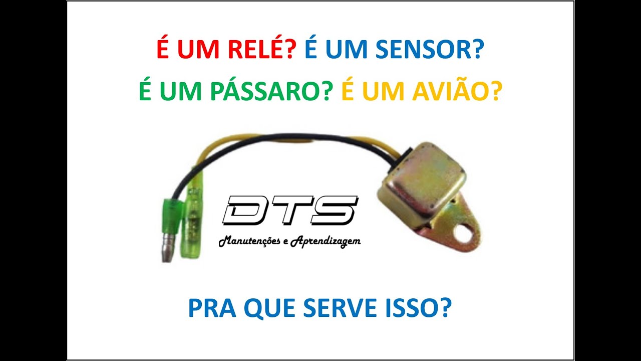 DTS - É um relé? É um sensor? É um pássaro? É um avião? Pra que serve isso? - Motor Estacionário