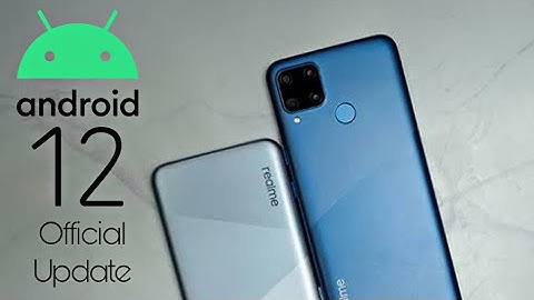 Realme C15 Android 12 Update