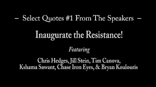 PSA 2m18s - Select Quotes #01 - Chris Hedges, Jill Stein - Inaugurate The Resistance! - FJ120