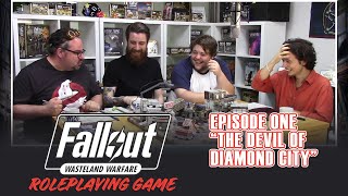 Fallout Wasteland Warfare - Roleplaying Game - Episode #1: 'The Devil of Diamond City'