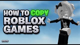 [GUIDE] How To Copy ANY Roblox Game | 2026, Uncopylocked, GameCopier