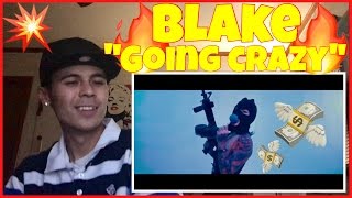 BLAKE - Going Crazy | Reaction Therapy