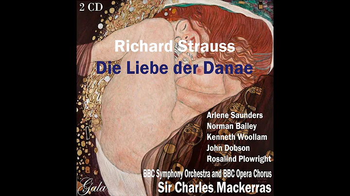 Richard Strauss: Die Liebe der Danae op.83 (1940) opera in three acts