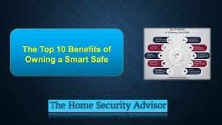 Top10 Benefits of a Smart Safe