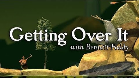 Getting Over It with Bennett Foddy - Full Walkthrough