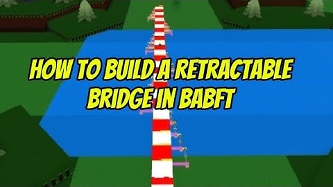 [Tutorial] How to make a retractable bridge im build a boat for treasure (babft) - Orginal creator