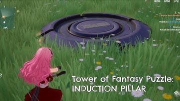 Pillar Induction Puzzle [Tower of Fantasy]