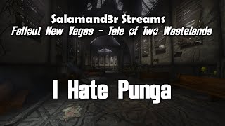 Salamand3r Streams - FNV TTW - Enough Punga Already