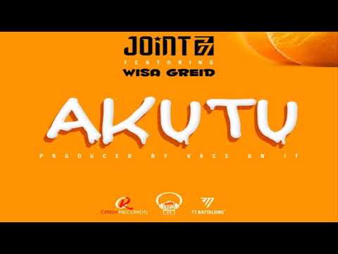 Joint 77 – Akutu Ft. Wisa Greid (Prod. by VacsOnIt) Official Audio