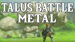 Talus Battle - Breath of the Wild (Metal Version) || Artificial Fear