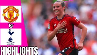 Manchester United vs Tottenham Hotspur | Highlights | Women’s FA Cup Final | 12/05/24
