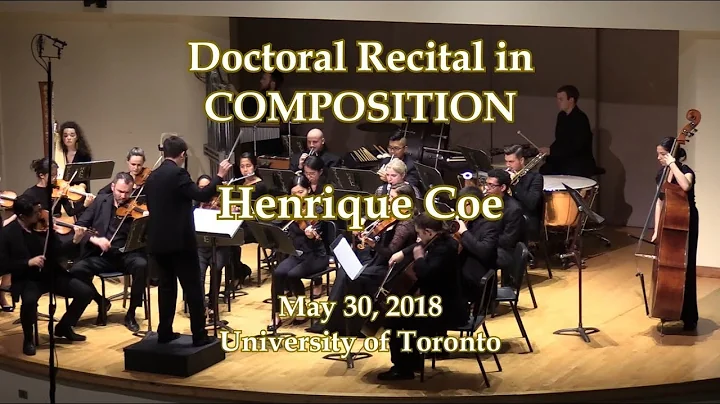 Coe - Doctoral Recital in Composition 2018 (FULL)