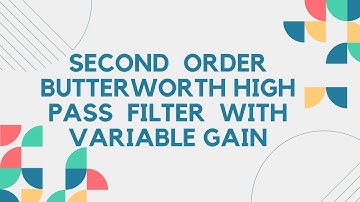 Second order Butterworth high pass filter with variable gain