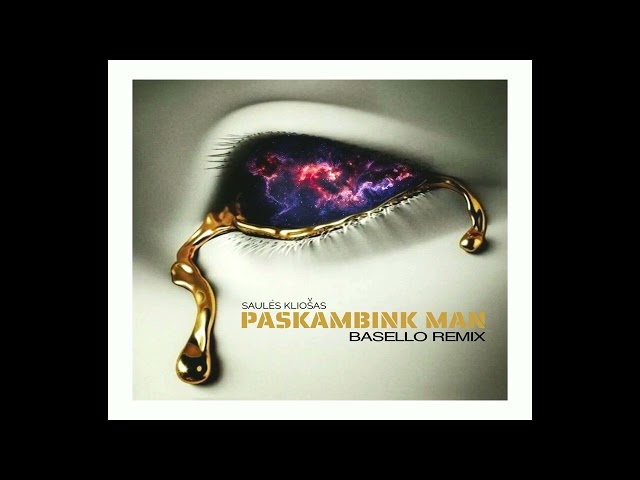 Saulės Kliošas - Paskambink Man (Bäsello & Mevii Official Remix) class=