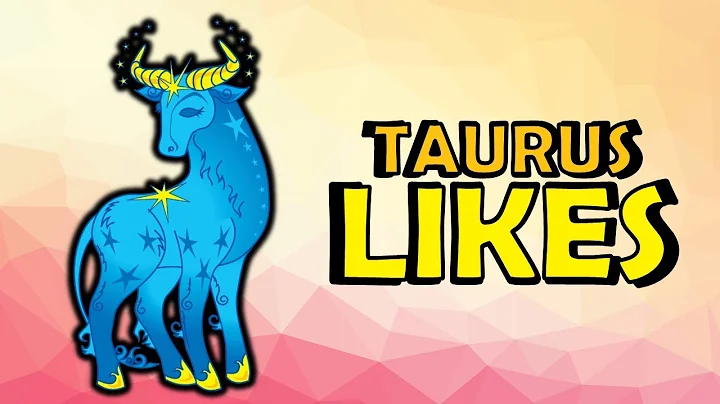 10 Likes of Taurus Zodiac Sign | Taurus Traits - DayDayNews