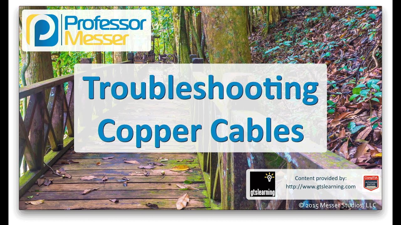 ⁣Troubleshooting Copper Cables - CompTIA Network+ N10-006 - 4.4