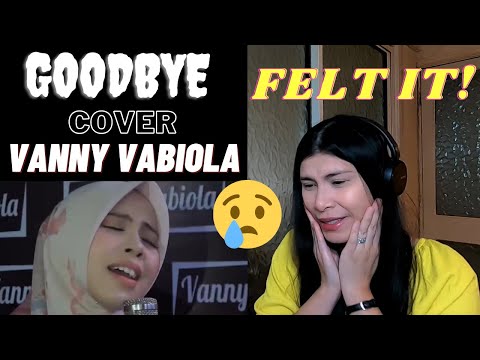 VANNY VABIOLA — GOODBYE COVER | REACTION VIDEO