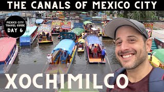 XOCHIMILCO (4K): The Canals of Mexico City! (Mexico City Travel Guide: Day 6)