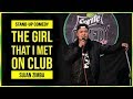 The girl that i met on club  standup comedy by sujan zimba