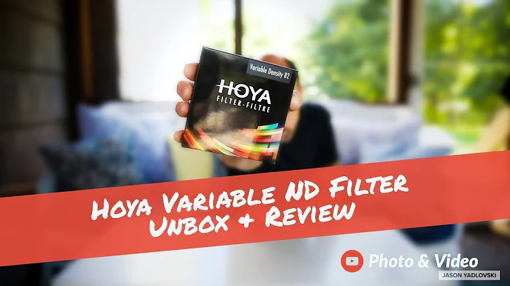 Hoya Variable ND Filter Unbox and Review