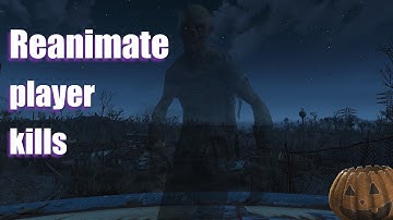 Fallout 4 Reanimate Player Kills Demo