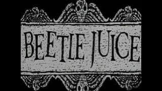 Beetlejuice - Main title