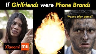 If Girlfriends were Phone Brands | Funcho Entertainment