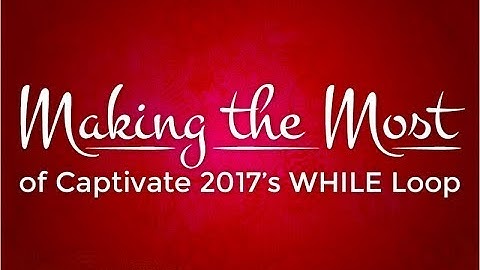 Adobe Captivate 2017 Basic WHILE Loop Example
