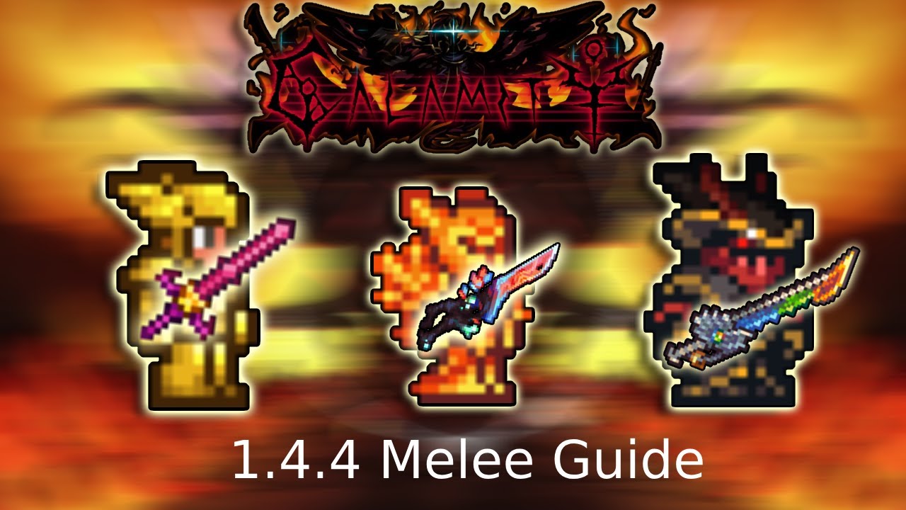 COMPLETE Melee Guide for Calamity 2.0.3.006 