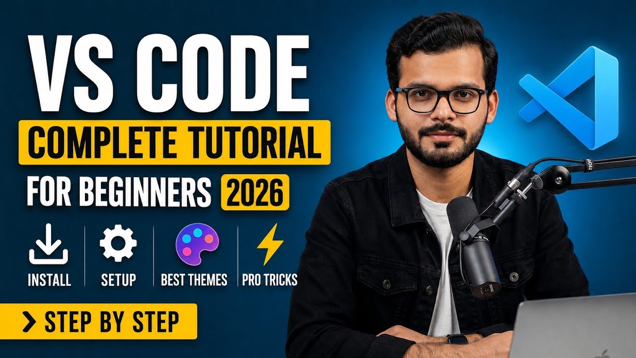 VS Code Complete Tutorial for beginners 2026| Install, Setup, Best ...