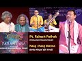 Classical Concepts-Parampara-Presented by Pandit Ashis Sengupta-2025-Pt. Rakesh Pathak-Raag-Marwa