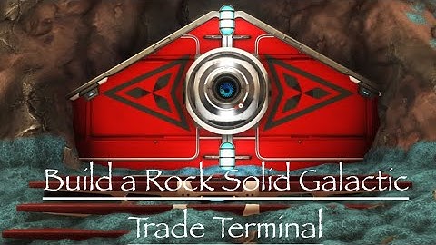 Rock Solid Galactic Trade Terminal (Pre-Beyond)