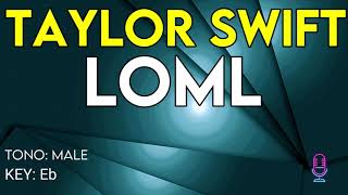 Taylor Swift - loml - Karaoke Instrumental - Male