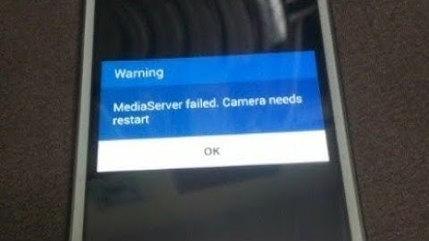 media server failed. camera needs restart samsung