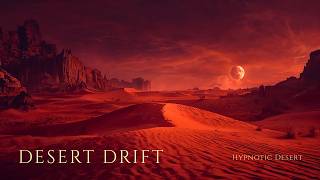 Desert Drift | Psychedelic Fuzz Rock &amp; Hypnotic Groove