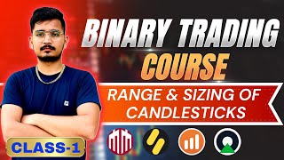 Class 1 | Candlestick Range & Size | Price Action | Binary Trading Course | Zero Treasure