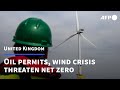 Oil permits and wind crisis threaten UK net zero pledge | AFP