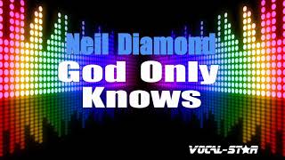 Neil Diamond - God Only Knows (Karaoke Version) with Lyrics HD Vocal-Star Karaoke