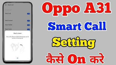 Oppo A31 Smart Call Kaise Kare || How To Smart Call Setting On Oppo A31 || Oppo A31 Smart Call