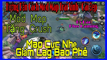 [ Hào Offcial ] - Hướng Dẫn Mod Map Trai Đẹp Gái Xinh - Map Giảm Lag Cực Kì Ngon Cho Máy Cùi ✔