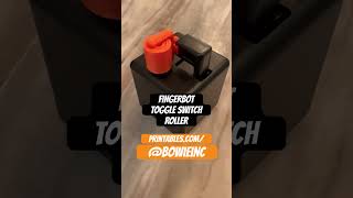 Famous 3D Printed Fingerbot Toggle Switch Roller @bowieinc Net Worth