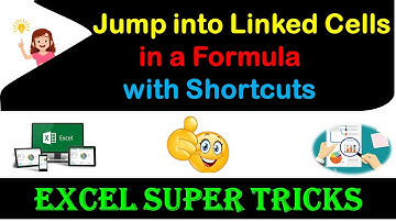 Jump into Linked Cells in a Formula with Shortcuts