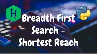 215 - Breadth First Search: Shortest Reach | Graph Theory | Hackerrank Solution | Python