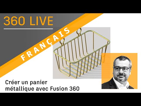 360 Live: 39 - Créer un panier métallique avec Fusion 360