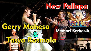 Memori Berkasih - Gerry Mahesa Ft.  Tasya Rosmala New Pallapa Gofun 2019.