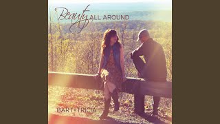 Video thumbnail of "Bart + Tricia - Into Your Presence"