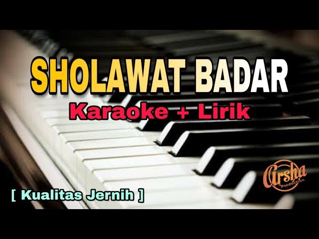 Karaoke Sholawat Badar ( Karaoke + Lirik ) Kualitas Jernih class=