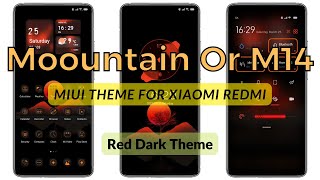 Red Dark MIUI theme: Moountain Or M14