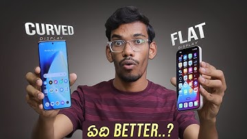 Curved Display vs Flat Display Comparison || Which is Better ..? || In Telugu